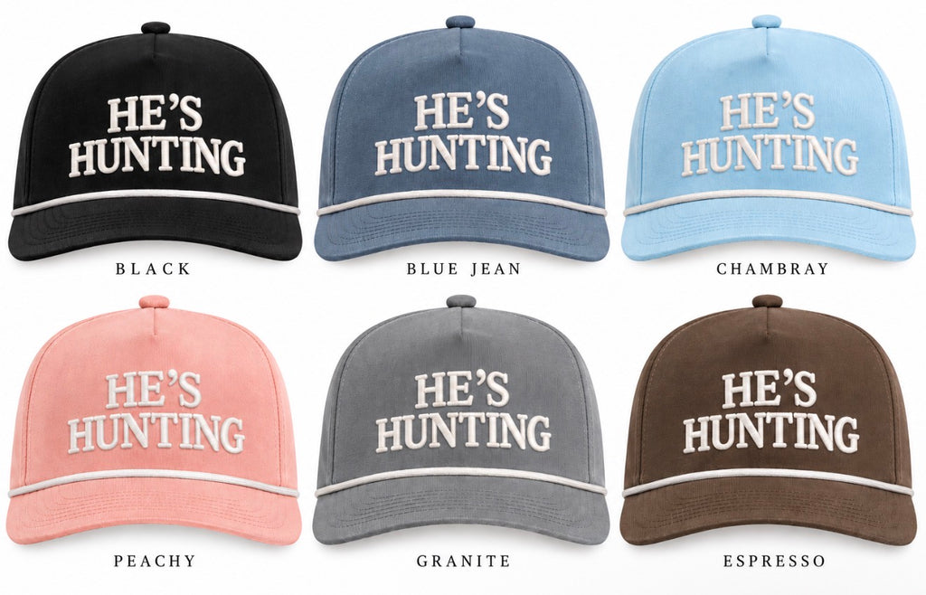HE'S HUNTING Hat